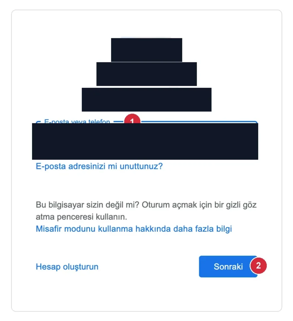 Google oturum açma sayfası; işaretli: 1. E-posta veya telefon alanı, 2. Sonraki düğmesi