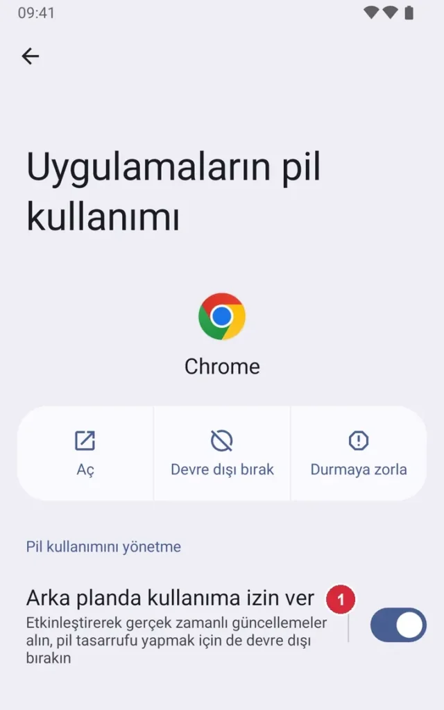 Android Ayarlar › Uygulamalar › Chrome › Uygulamaların pil kullanımı ekranı; işaretli: 1. Arka plan kısıtlaması yok (açık)