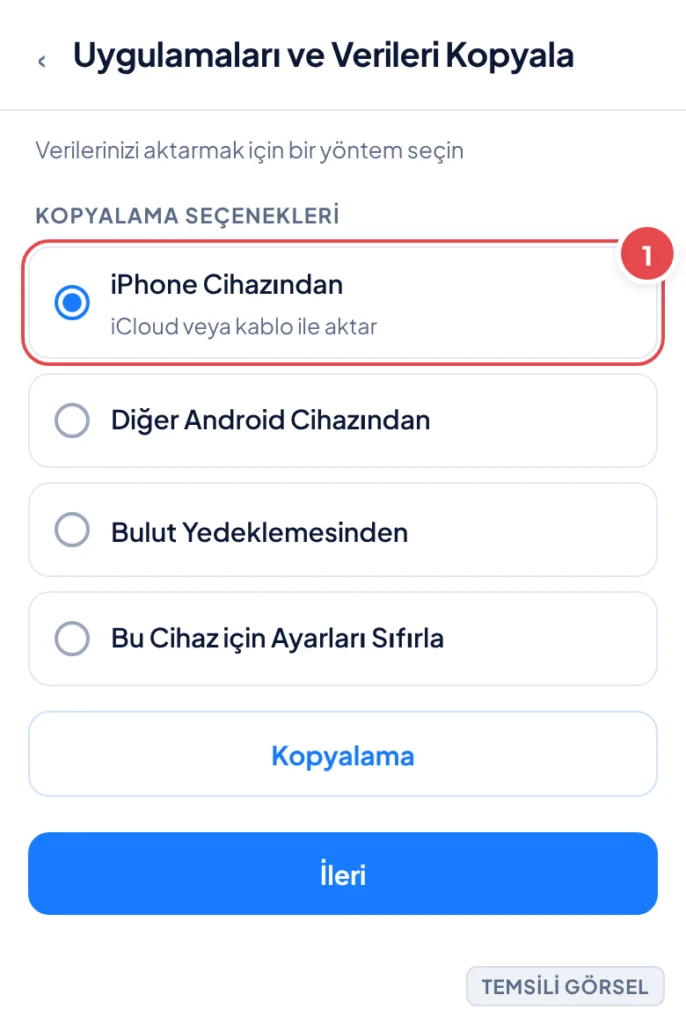 Temsili görsel: Uygulamaları ve Verileri Kopyala kurulum ekranı; radyo düğmeli seçenek listesi görünüyor; işaretli: 1. iPhone Cihazından seçeneği