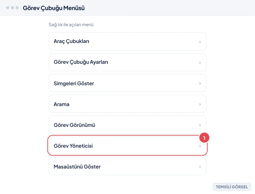 Temsili görsel: Görev çubuğuna sağ tıklandığında açılan menü ekranı; işaretli: 1. Görev Yöneticisi seçeneği.