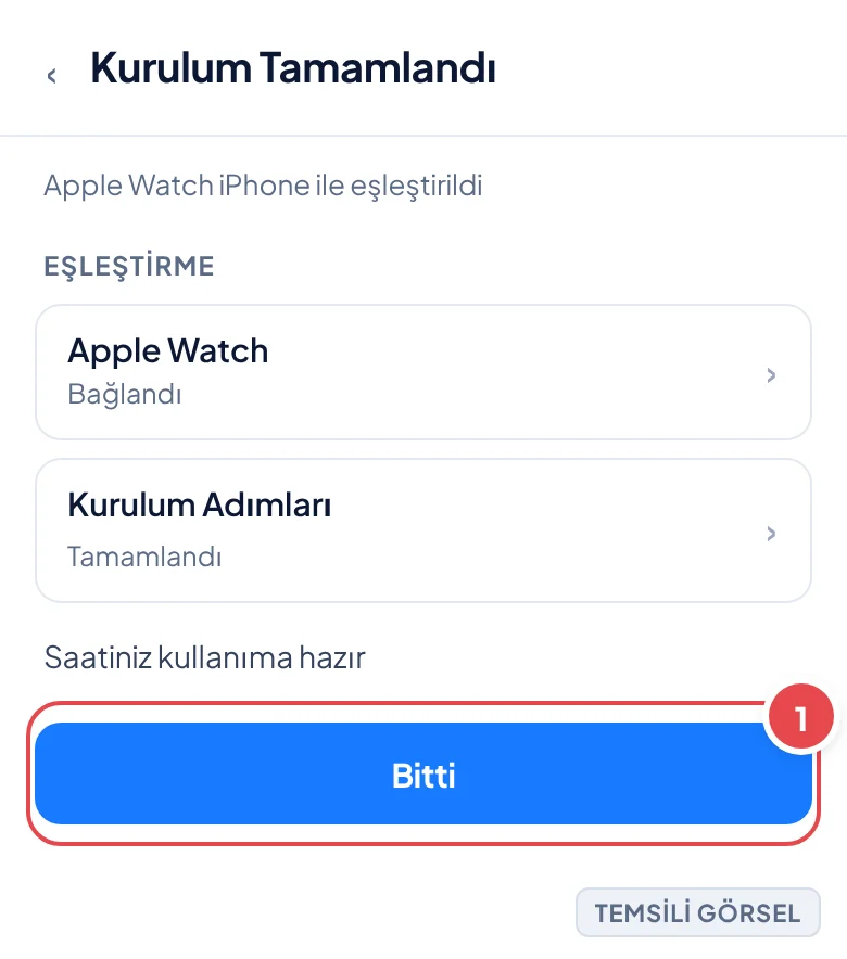 Temsili görsel: Kurulum Tamamlandı ekranı; eşleştirme bölümünde Apple Watch bağlantı durumu ve kurulum adımları listelenmiş, altta onay mesajı ve Bitti düğmesi var; işaretli: 1. Bitti düğmesi