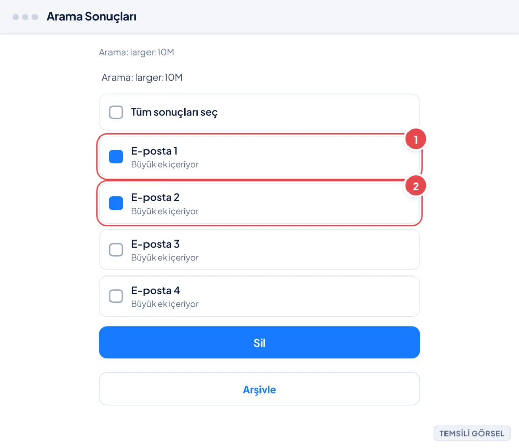 Temsili görsel: Gmail arama sonuçları ekranı, 10 MB üzeri e-postaların listesi görünüyor, bazılarının onay kutusu işaretli; işaretli: 1. E-posta 1 ve E-posta 2 onay kutuları, 2. Sil düğmesi