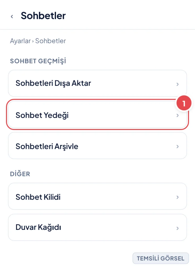 Temsili görsel: WhatsApp Sohbetler ayarları ekranı; işaretli: 1. Sohbet Yedeği satırı