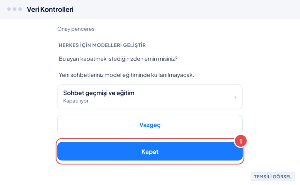 Temsili görsel: ChatGPT web arayüzünde Ayarlar > Veri Kontrolleri bölümünde bir ayarı kapatma sonrası açılan onay penceresi; pencerede 'Sohbet geçmişi ve eğitim' ayarının kapatılacağını belirten uyarı