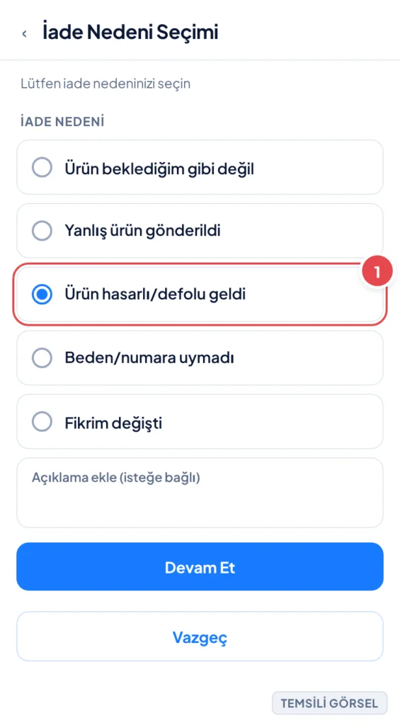 Temsili görsel: İade nedeni seçim ekranı; işaretli: 1. 'Ürün hasarlı/defolu geldi' seçeneği, 2. 'Devam Et' düğmesi.