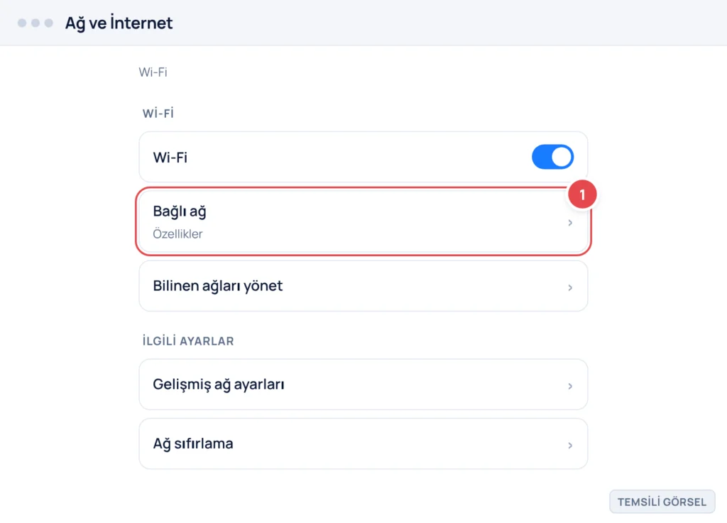 Temsili görsel: Ağ bağlantısı ayarları ekranı; işaretli: 1. Bağlı ağın Özellikler satırı