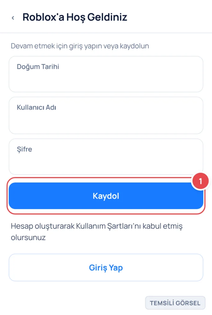 Temsili görsel: Roblox uygulamasının açılış ekranı; doğum tarihi, kullanıcı adı ve şifre giriş alanları, altında Kaydol düğmesi ve en altta Giriş Yap ikincil düğmesi bulunur; işaretli: 1. Kaydol düğme