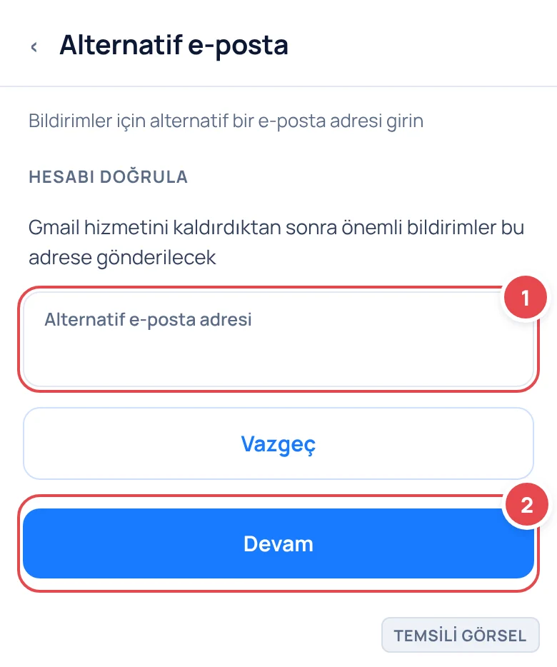 Temsili görsel: Alternatif e-posta adresi girme ekranı; işaretli: 1. E-posta giriş kutusu, 2. Devam butonu