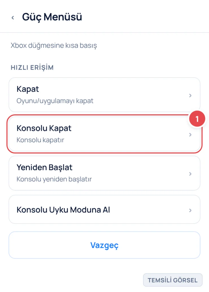 Temsili görsel: Kontrolcüden açılan güç menüsü ekranı; işaretli: 1. Konsolu Kapat
