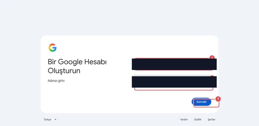 Türkçe: Google Hesabı oluşturma formu; Ad ve Soyadı alanları ile Sonraki butonu görünüyor. İşaretli: 1. Ad alanı 2. Soyadı alanı 3. Sonraki butonu