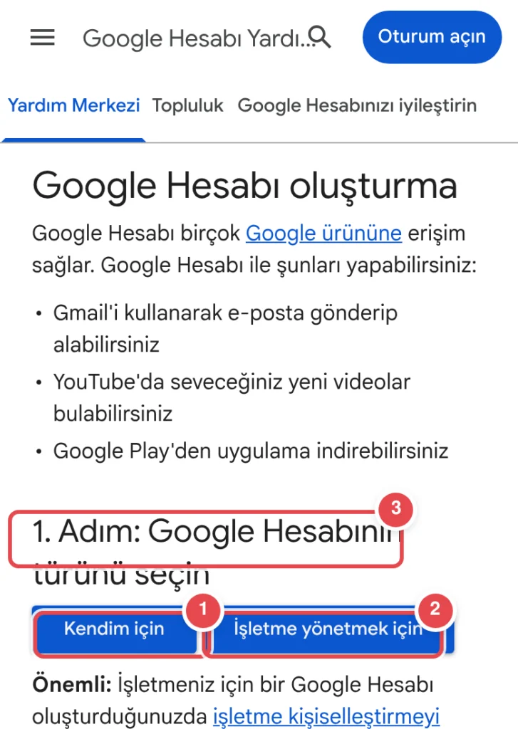 Google Hesabı Yardım Merkezi'nde 'Google Hesabı oluşturma' sayfası; 1. Adım'da 'Kendim için' ve 'İşletme yönetmek için' seçenekleri görünüyor. İşaretli: 1. Kendim için, 2. İşletme yönetmek için, 3. Ad