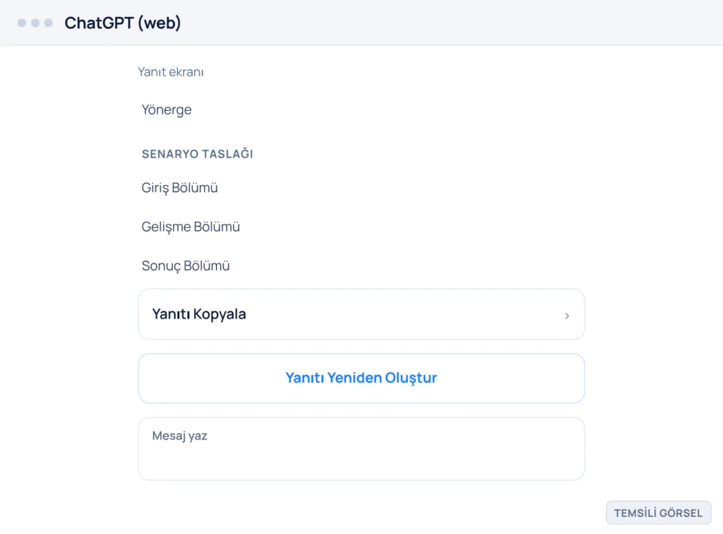 Temsili görsel: ChatGPT web yanıt ekranı; sohbet asistanının ürettiği video senaryosu taslağı başlıklar ve paragraflar halinde gösteriliyor; Giriş, Gelişme ve Sonuç bölümleri ayrı paragraflar olarak y