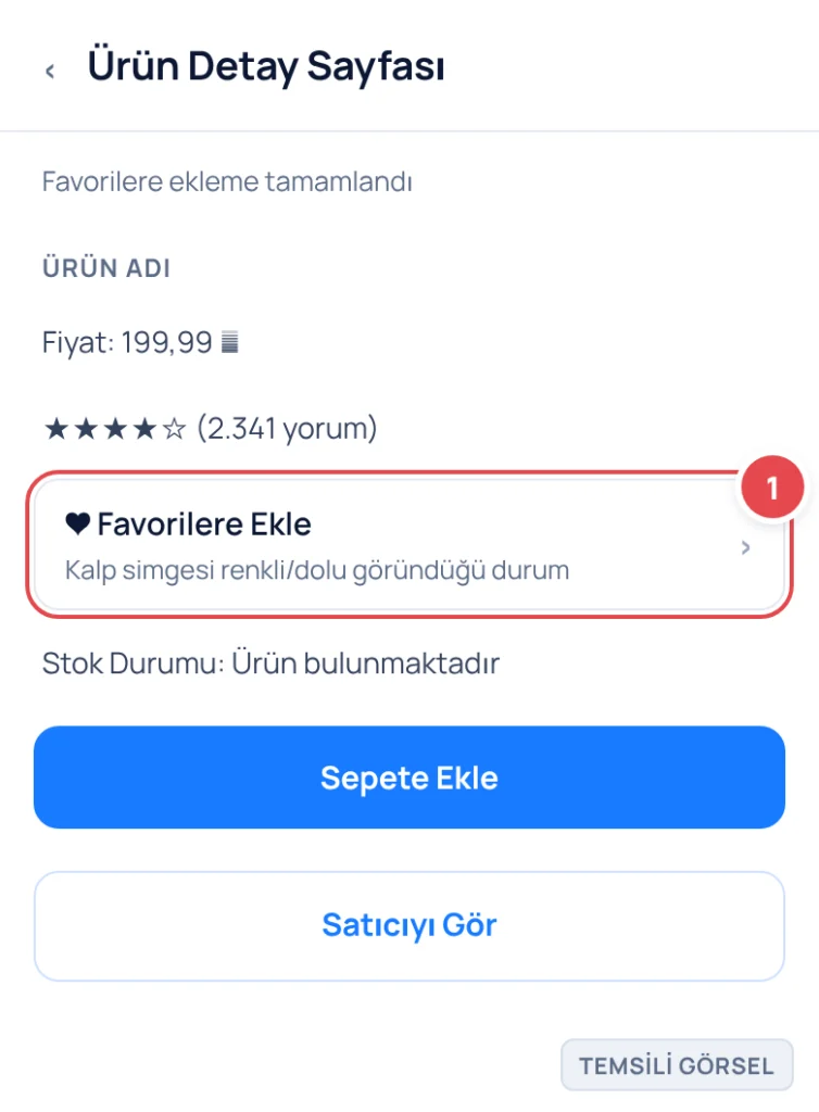 Temsili görsel: Trendyol ürün detay sayfası; işaretli: 1. Kalp simgesi dolu/renkli şekilde gösterilerek ürünün favorilere eklendiğini belirtir