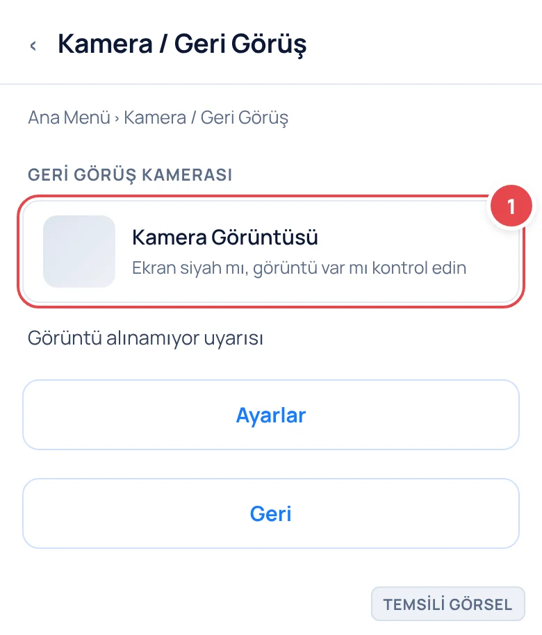 Temsili görsel: Araç multimedya ekranının Kamera / Geri Görüş menüsü; işaretli: 1. Kamera görüntüsü veya siyah ekran alanı (kontrol noktası)