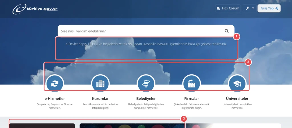 Türkçe: Türkiye.gov.tr ana sayfası. 'Size nasıl yardım edebilirim?' arama kutusu, altında 5 hizmet kategorisi (e-Hizmetler, Kurumlar, Belediyeler, Firmalar, Üniversiteler) gösterilmiştir. En alt bölüm