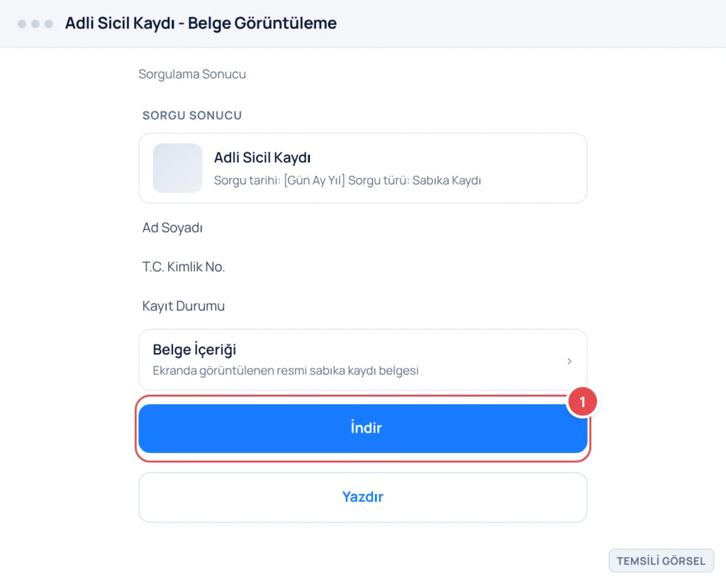 Temsili görsel: e-Devlet Adli Sicil Kaydı Belge Görüntüleme ekranı; sorgu sonucu kişinin adı, kimlik numarası ve sabıka durumu gösterilmektedir; ekranın alt bölümünde 'İndir' düğmesi (işaretli: 1) ve