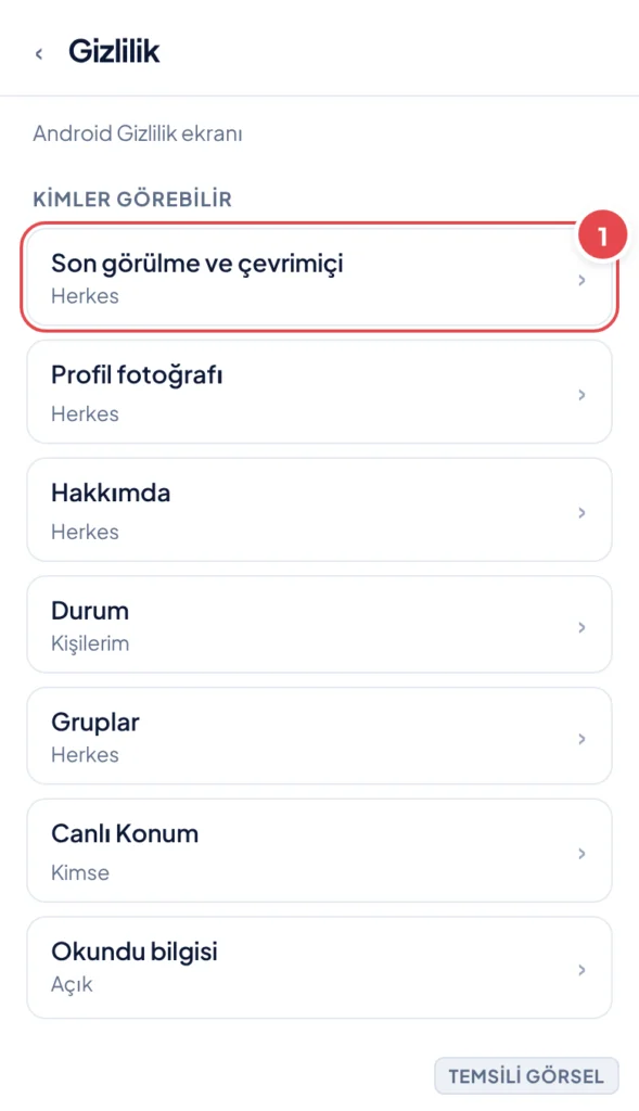 Temsili görsel: WhatsApp Android Gizlilik ekranı; liste halinde Kimler görebilir başlığı altında Son görülme ve çevrimiçi, Profil fotoğrafı, Hakkımda, Durum, Gruplar, Canlı Konum satırları ve Okundu b