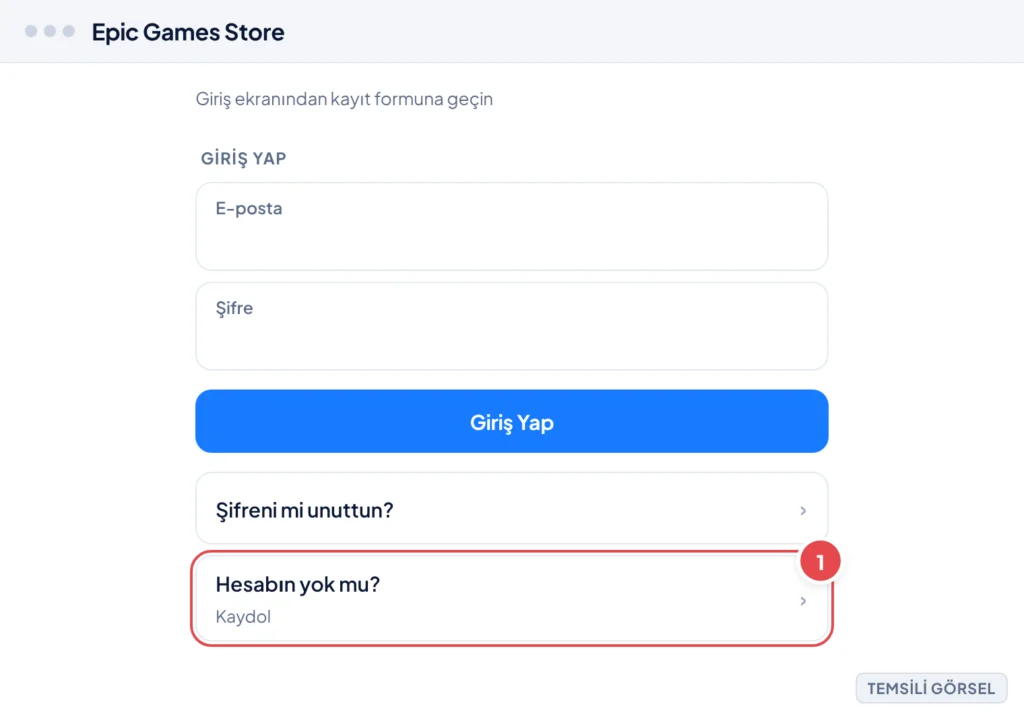 Temsili görsel: Epic Games Store giriş ekranı; e-posta ve şifre alanları, Giriş Yap düğmesi ve altında Kaydol bağlantısı bulunuyor; işaretli: 1. Kaydol bağlantısı