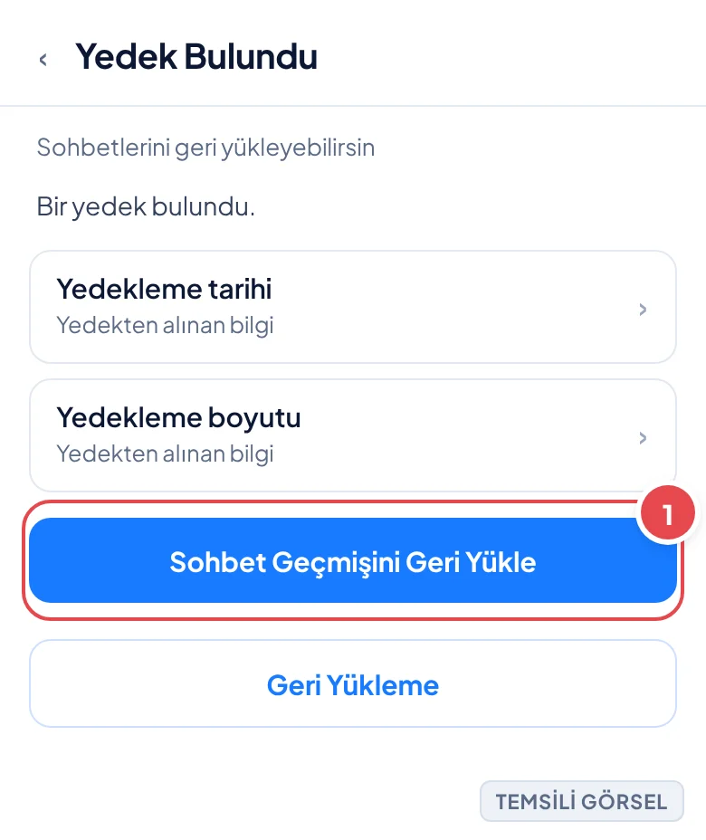 Temsili görsel: WhatsApp kurulum ekranında mevcut bir yedeğin bulunduğunu bildiren ve geri yükleme seçeneği sunan ekran; işaretli: 1. Sohbet Geçmişini Geri Yükle butonu